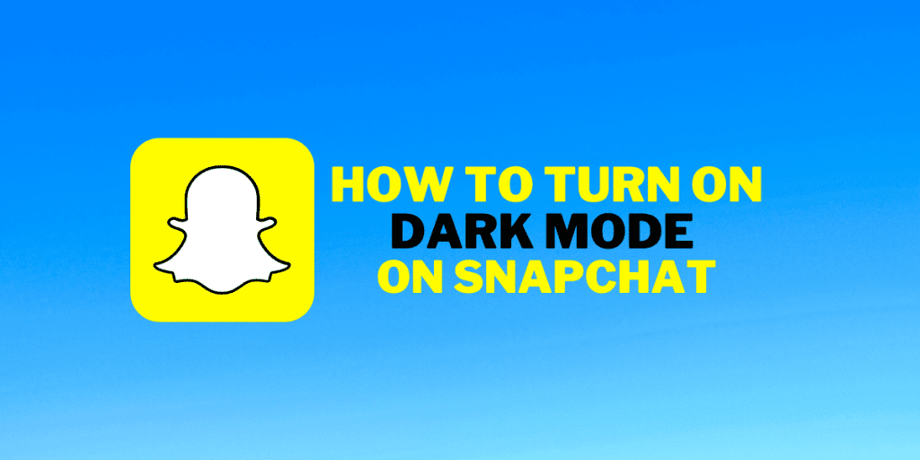 how-to-turn-on-dark-mode-on-snapchat-techsips